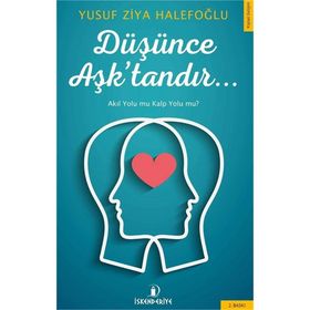 Düşünce Aşk’tandır - Yusuf Ziya Halepoğlu