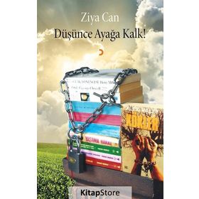 Düşünce Ayağa Kalk! - Ziya Can