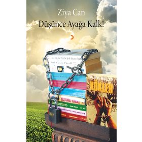 Düşünce Ayağa Kalk! - Ziya Can