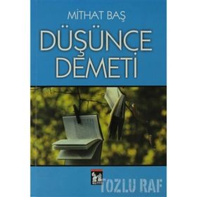 DÜŞÜNCE DEMETI - MITHAT BAŞ