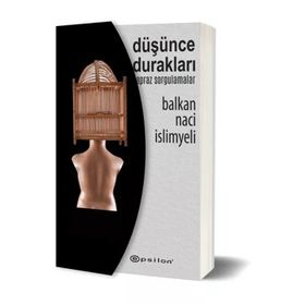 Düşünce Durakları - Balkan Naci İslimyeli