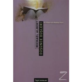 Düşünce Düşleri 21. Yüzyıl için Radikal Teori - Michael Albert