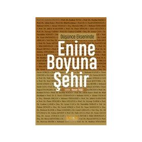 Düşünce Ekseninde Enine Boyuna Şehir - Kaknüs Yayınları