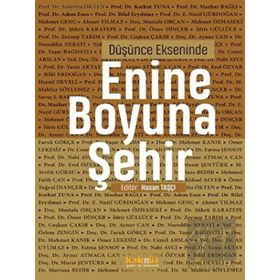 Düşünce Ekseninde Enine Boyuna Şehir - Kaknüs Yayınları