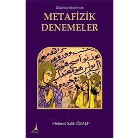 Düşünce Ekseninde Metafizik Denemeler - Mehmet Salih Özalp