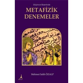 Düşünce Ekseninde Metafizik Düşünceler - Mehmet Salih Özalp