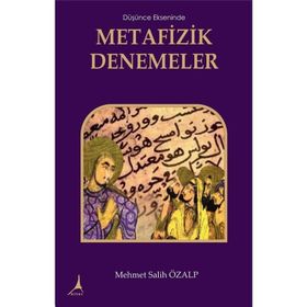 Düşünce Ekseninde Metafizik Düşünceler - Mehmet Salih Özalp
