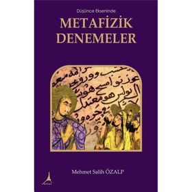 Düşünce Ekseninde Metafizik Düşünceler - Mehmet Salih Özalp