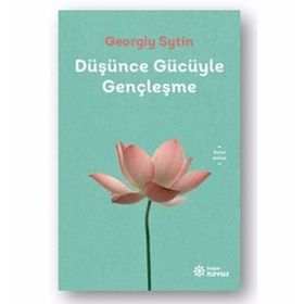 Düşünce Gücüyle Gençleşme - Georgiy Sytin