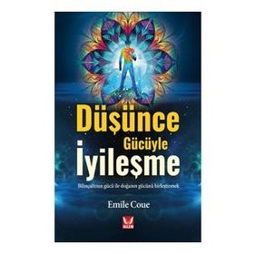 Düşünce Gücüyle İyileşme - Emile Coue