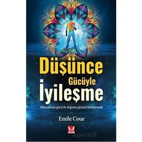 Düşünce Gücüyle İyileşme - Emile Coue