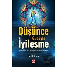 Düşünce Gücüyle İyileşme - Emile Coue
