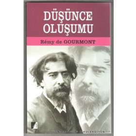 Düşünce Oluşumu - Remy De Gourmont