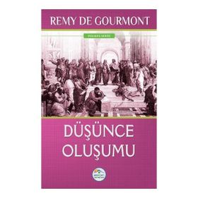 Düşünce Oluşumu - Remy De Gourmont