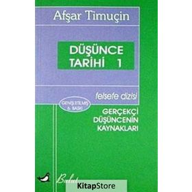 DÜŞÜNCE TARIHI 1 GEREKÇİ DÜŞÜNCENIN KAYNAKLARI - AŞFAR TİMUÇİN
