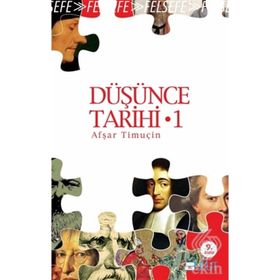 DÜŞÜNCE TARIHI 1 GEREKÇİ DÜŞÜNCENIN KAYNAKLARI - AŞFAR TİMUÇİN
