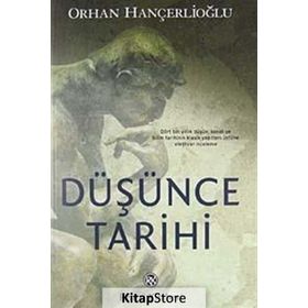 DÜŞÜNCE TARIHI - ORHAN HANÇERLİOĞLU