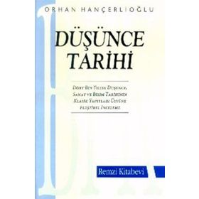 DÜŞÜNCE TARIHI - ORHAN HANÇERLİOĞLU