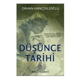 DÜŞÜNCE TARIHI - ORHAN HANÇERLİOĞLU