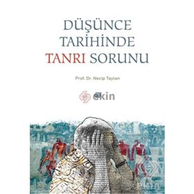 Düşünce Tarihinde Tanrı Sorunu - Necip Taylan