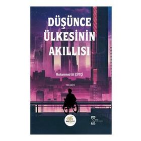 Düşünce Ülkesinin Akıllısı - Muhammed Ali Çiftçi - Nar Ağacı Yayınları
