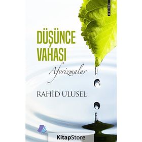 Düşünce Vahası: Aforizmalar -Rahid Ulusel