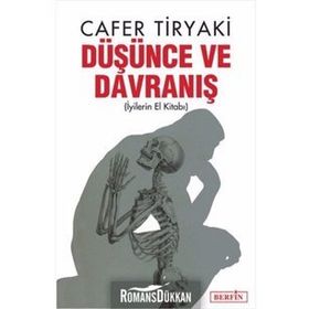 DÜŞÜNCE VE DAVRANIŞ İYILERIN EL KITABI - CAFER TIRYAKI