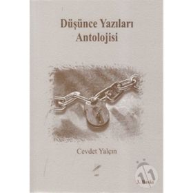 DÜŞÜNCE YAZILARI ANTOLOJISI - CEVDET YALÇIN