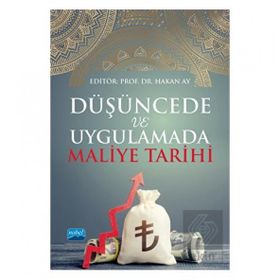 Düşüncede ve Uygulamada Maliye Tarihi - Nobel Akademik Yayıncılık
