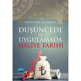 Düşüncede ve Uygulamada Maliye Tarihi - Nobel Akademik Yayıncılık