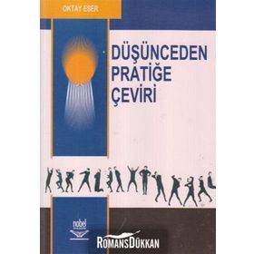 DÜŞÜNCEDEN PRATİĞE ÇEVİRİ - OKTAY ESER