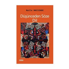 Düşünceden Söze: Dil / Naile Hacızade