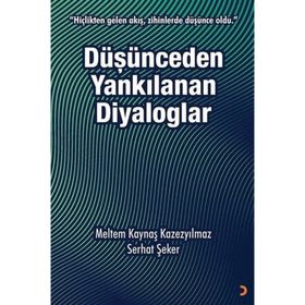 Düşünceden Yankılanan Diyaloglar - Serhat Şeker