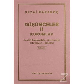 Düşünceler - 2 Kurumlar - Sezai Karakoç