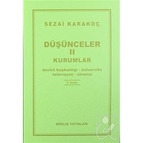 Düşünceler - 2 Kurumlar - Sezai Karakoç