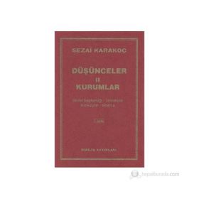Düşünceler - 2 Kurumlar - Sezai Karakoç