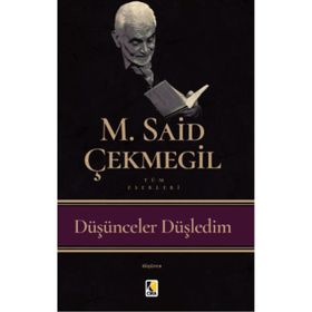 Düşünceler Düşledim - M. Said Çekmegil