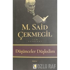 Düşünceler Düşledim - M. Said Çekmegil