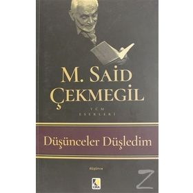 Düşünceler Düşledim - M. Said Çekmegil