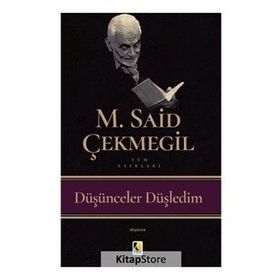 Düşünceler Düşledim - M. Said Çekmegil