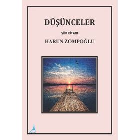 Düşünceler - Harun Zompoğlu