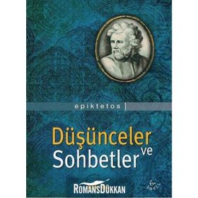 DÜŞÜNCELER VE SOHBETLER - EPIKTETOS (ISBN:9789756963258)