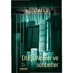 DÜŞÜNCELER VE SOHBETLER - EPIKTETOS (ISBN:9789756963258)
