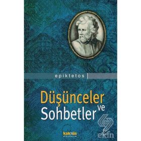 DÜŞÜNCELER VE SOHBETLER - EPIKTETOS (ISBN:9789756963258)