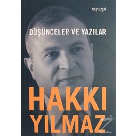 Düşünceler ve Yazılar - Hakkı Yılmaz