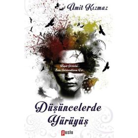 Düşüncelerde Yürüyüş - Ümit Kızmaz