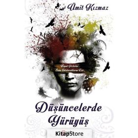Düşüncelerde Yürüyüş - Ümit Kızmaz