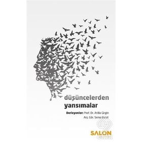 Düşüncelerden Yansımalar / Atilla Girgin Sema