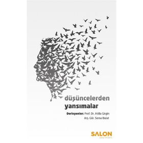 Düşüncelerden Yansımalar / Atilla Girgin Sema