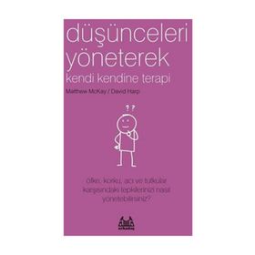 Düşünceleri Yöneterek Kendi Kendine Terapi - Kolektif